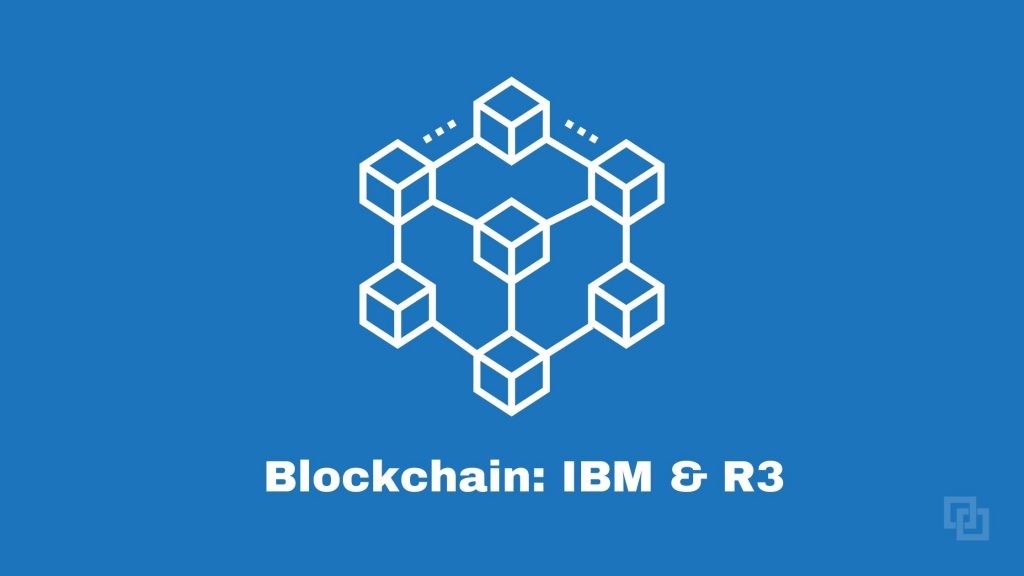 Blockchain IBM and R3